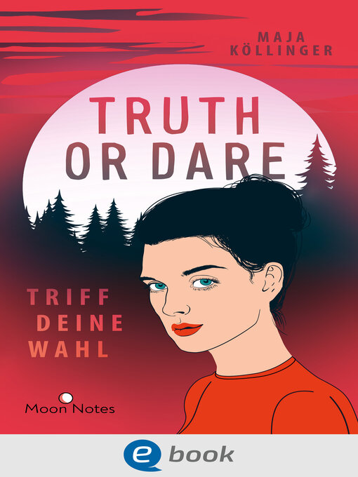 Titeldetails für Truth or Dare. Triff deine Wahl nach Maja Köllinger - Verfügbar